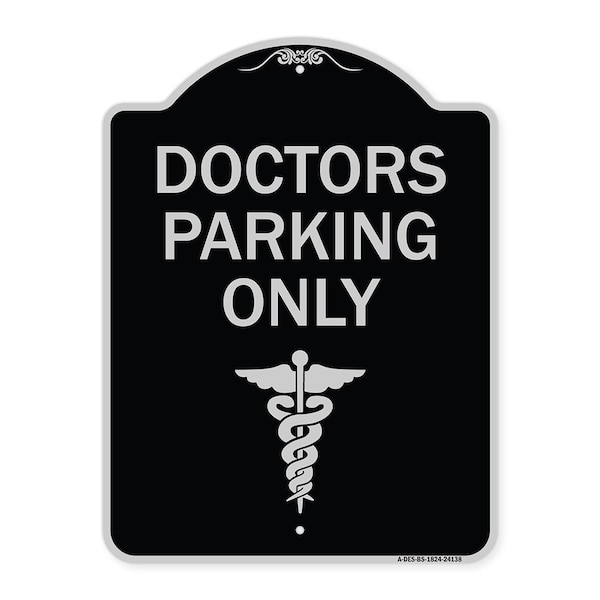 Signmission Doctor Parking Only Heavy-Gauge Aluminum Architectural Sign, 24" x 18", BS-1824-24138 A-DES-BS-1824-24138 - main